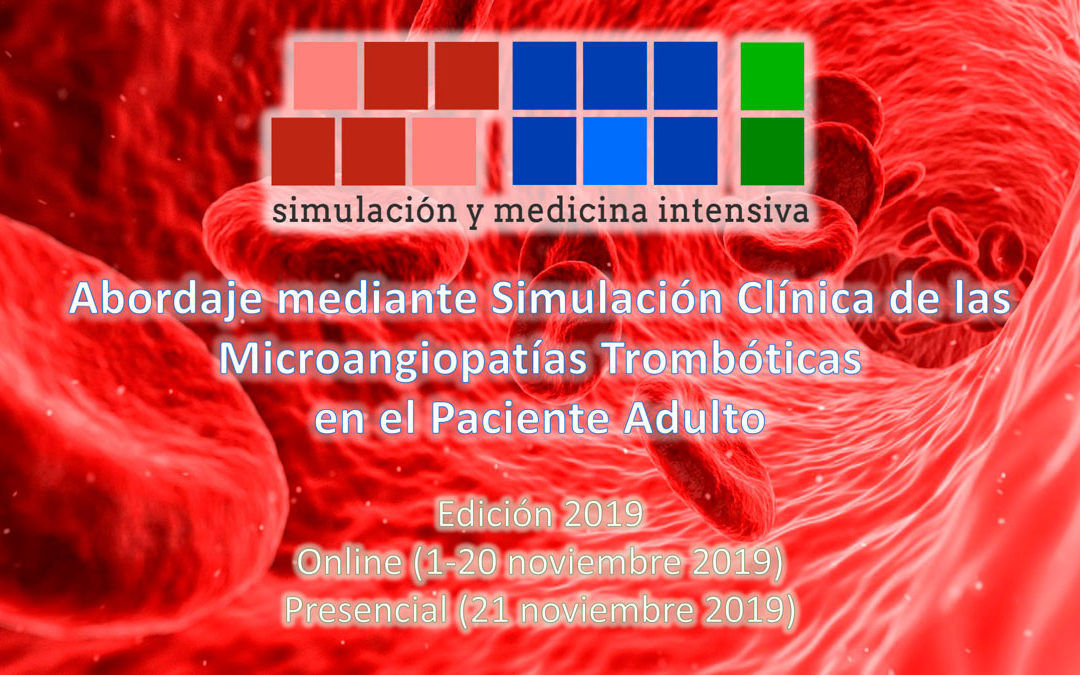 Abordaje mediante Simulación Clínica de las Microangiopatías Trombóticas | Edición 2019